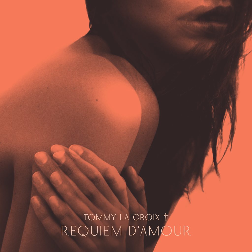 Tommy La Croix – Requiem D’Amour