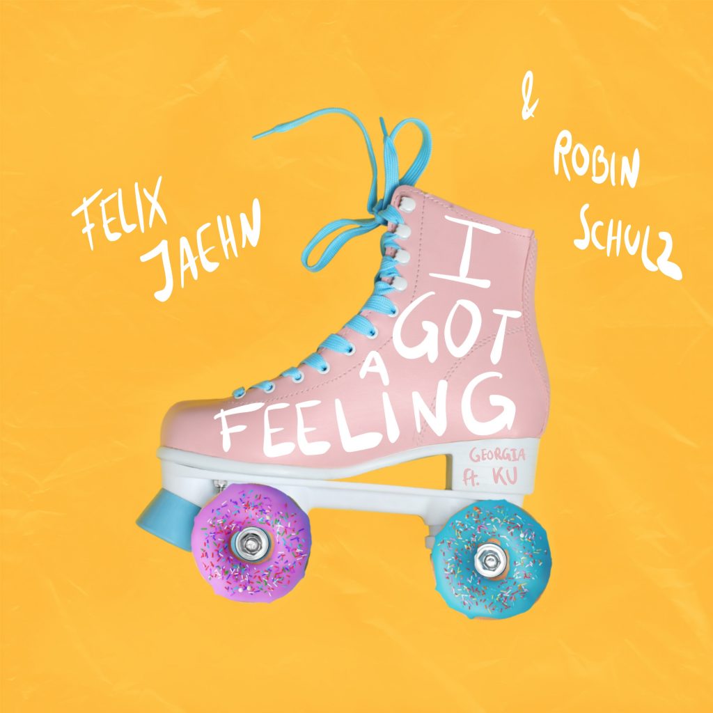 Felix Jaehn & Robin Schulz Ft. Georgia Ku -I Got A Feeling