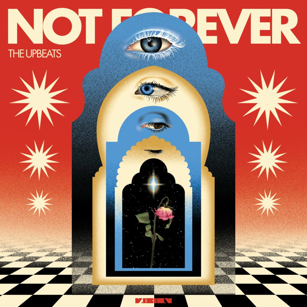 Not Forever: The Upbeats go in deep on their new album