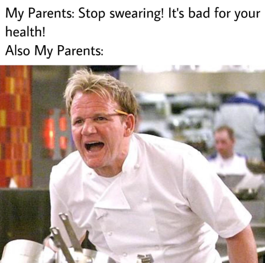 It's Bad For You Health! Gordon Ramsay Memes