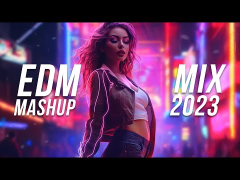 edm mashup mix 2023