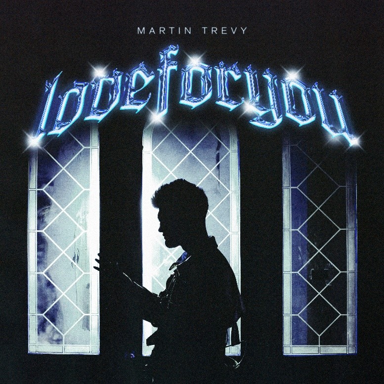 Martin Trevy Love For You