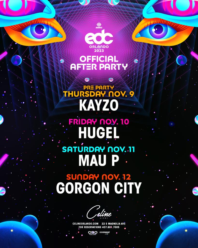 Official EDC Orlando Afterparties To Be Hosted At Celine Nightclub