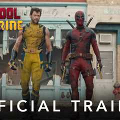 Deadpool and Wolverine Official Trailer Out Now – Ft. Ryan Reynolds and Hugh Jackman grudgingly