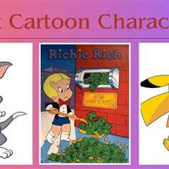 55 Best Iconic Cartoon Characters of All Time