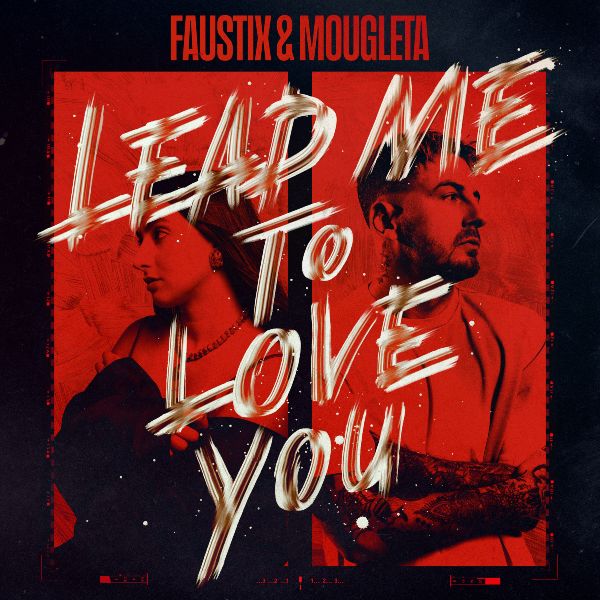 Faustix - Lead me to Love you