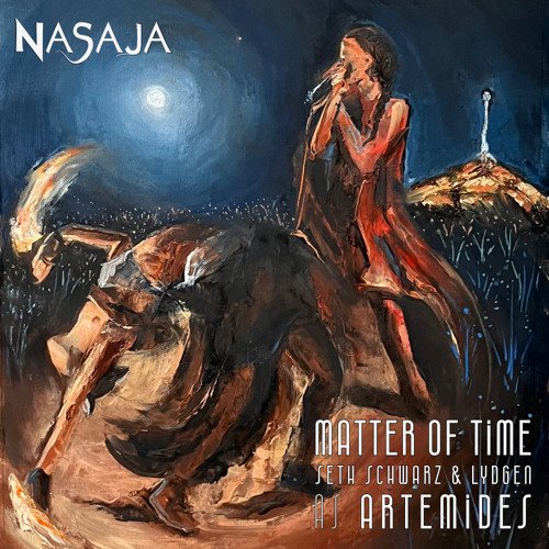 ARTEMIDES Help the “Post-Burning Blues” with ‘Matter of Time’ via NASAJA