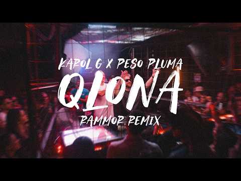 Karol G, Peso Pluma - QLONA (Rammor Remix)