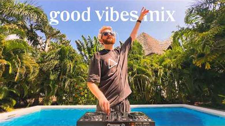 good vibes mix - Keinemusik, Kygo, Martin Garrix, The Chainsmokers, Lost Frequencies, Rammor, Bien