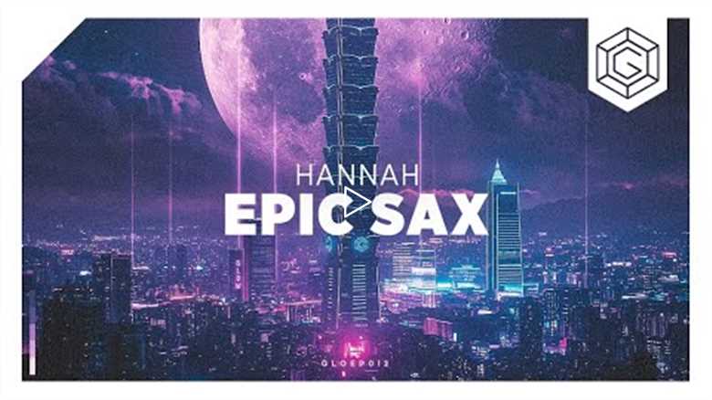 Hannah - Epic Sax