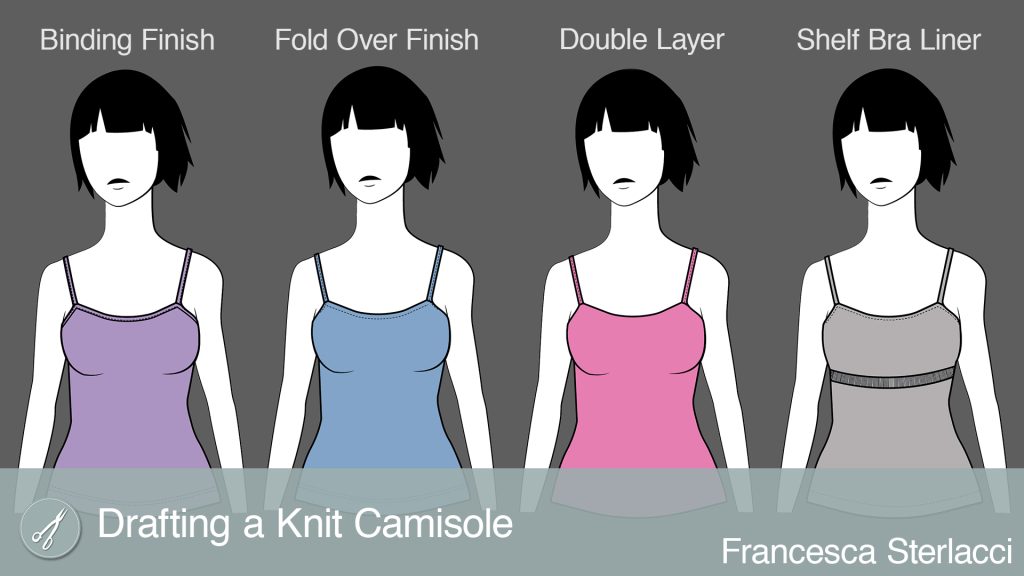drafting a knit camisole-4 variations