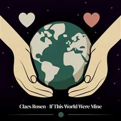CLAES ROSEN FINALLY UNVEILS VIRAL REMAKE OF MARVIN GAYE HIT ‘IF THIS WORLD WERE MINE’
