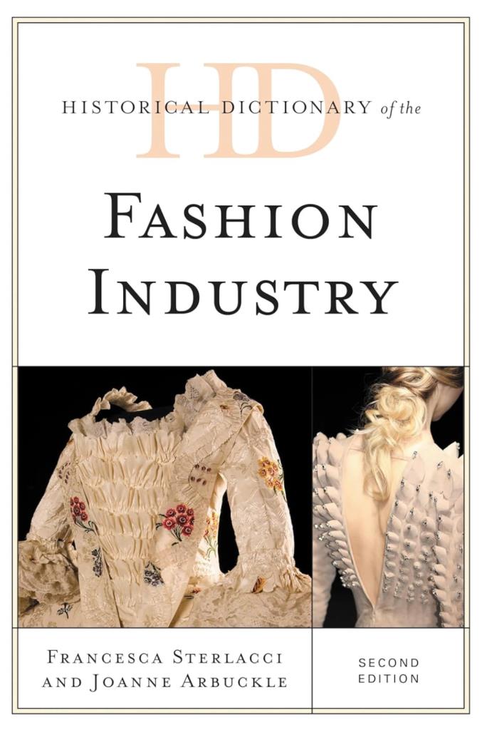 Historical Dictionary of the Fashion Industry book cover