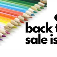Announcing – Our Back to School Sale is On!