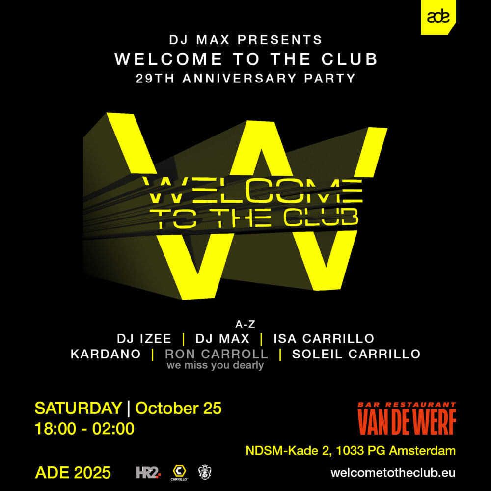 Amsterdam Dance Event Welcome to the Club with Carrillo Music Group