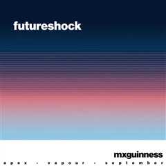 mxguinness Pushes His Sound Forward with ‘futureshock....