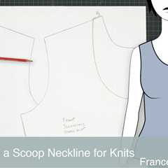 Announcing Our Newest Lesson: Drafting a Scoop Neckline for Knits