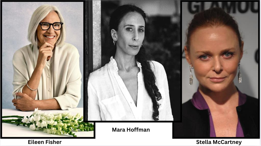 Designers Eileen Fisher, Mara Hoffman and Stella McCartney