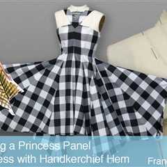 Announcing Our Newest Lesson: Draping a  Princess Panel Sundress with Handkerchief Hem