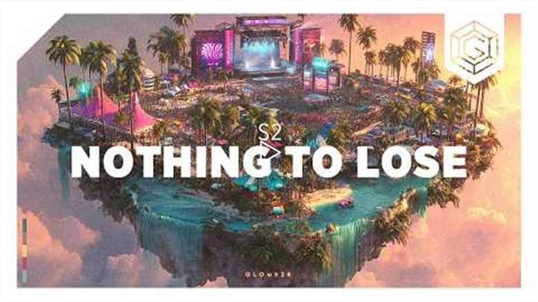 S2 - Nothing To Lose